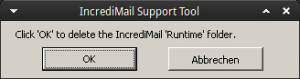 IncrediMail: Runtime Ordner löschen